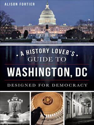 cover image of A History Lover's Guide to Washington, DC